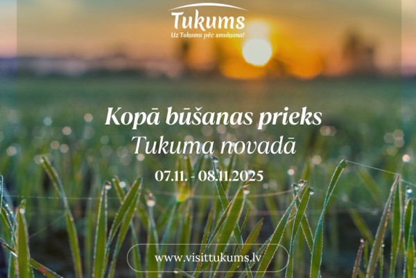 Nedēļas nogale Tukuma novadā